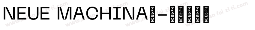 NEUE MACHINA体字体转换